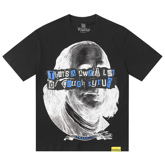 THATS A AWFUL LOT OF COUGH SYRUP Tee