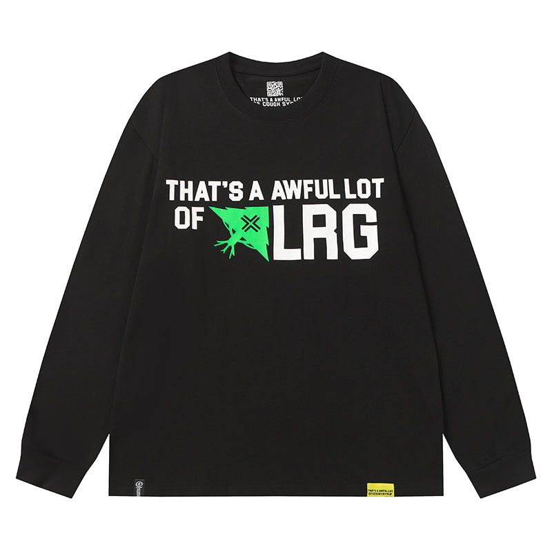 THATS A AWFUL LOT OF COUGH SYRUP Long Sleeve Tee